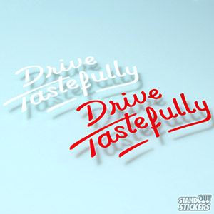 Drive Tastefully Cut Vinyl Decals in Red and White